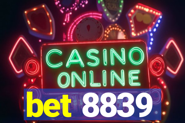 bet 8839